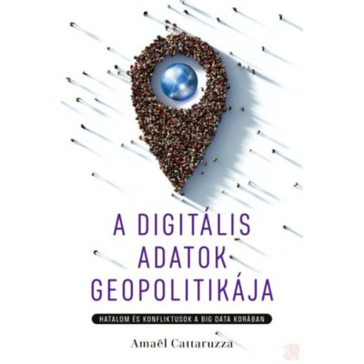 A DIGITÁLIS ADATOK GEOPOLITIKÁJA 