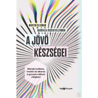 A JÖVŐ KÉSZSÉGEI