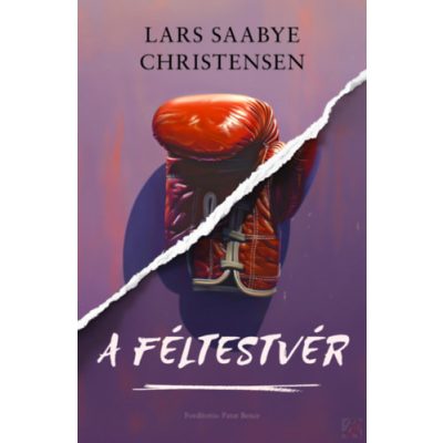 A FÉLTESTVÉR