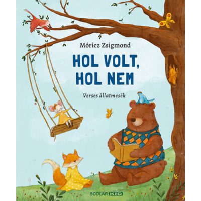 HOL VOLT, HOL NEM - VERSES ÁLLATMESÉK