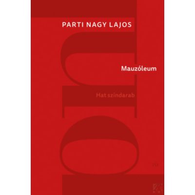 MAUZÓLEUM - Hat színdarab