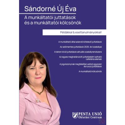 A MUNKÁLTATÓI JUTTATÁSOK ÉS A MUNKÁLTATÓI KÖLCSÖNÖK