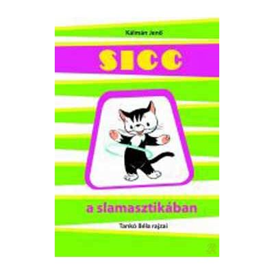 SICC A SLAMASZTIKÁBAN
