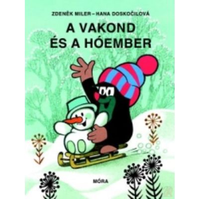 A VAKOND ÉS A HÓEMBER