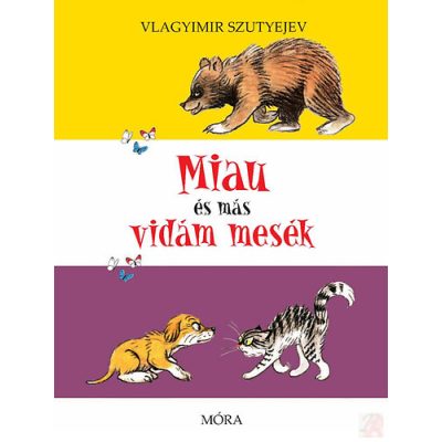 MIAU ÉS MÁS VIDÁM MESÉK