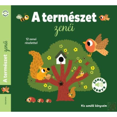 A TERMÉSZET ZENÉI - Kis zenélő könyveim