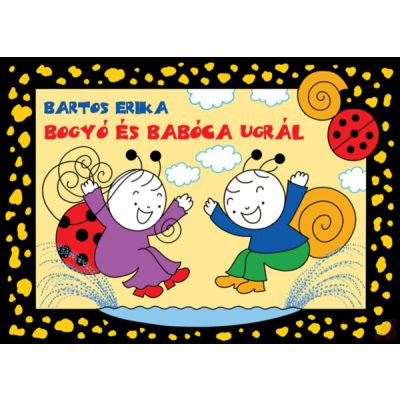 BOGYÓ ÉS BABÓCA UGRÁL - POCSOLYA, ALVÓS MACKÓ