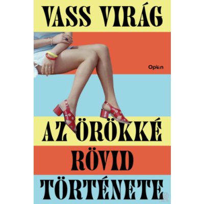 AZ ÖRÖKKÉ RÖVID TÖRTÉNETE