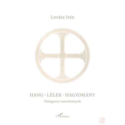 HANG-LÉLEK-HAGYOMÁNY