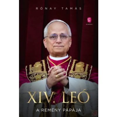 XIV. LEÓ - A REMÉNY PÁPÁJA