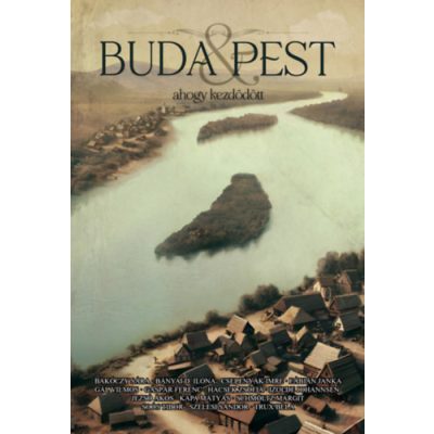 BUDA & PEST - AHOGY KEZDŐDÖTT