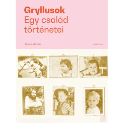 GRYLLUSOK - EGY CSALÁD TÖRTÉNETEI