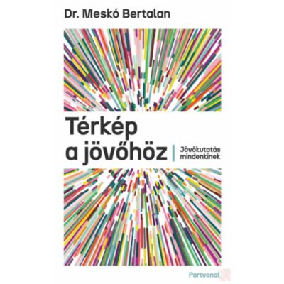 TÉRKÉP A JÖVŐHÖZ 