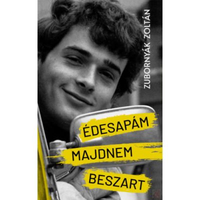 ÉDESAPÁM MAJDNEM BESZART