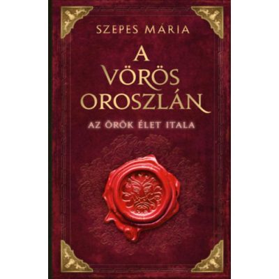 A VÖRÖS OROSZLÁN - AZ ÖRÖK ÉLET ITALA