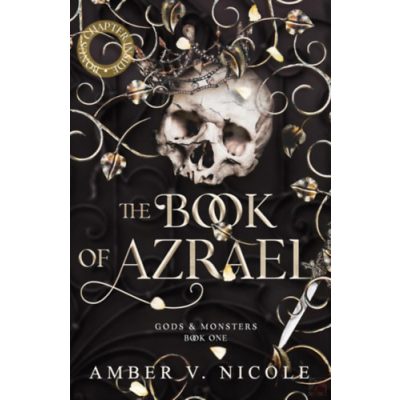 THE BOOK OF AZRAEL - Gods & Monsters Book One