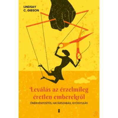 LEVÁLÁS AZ ÉRZELMILEG ÉRETLEN EMBEREKRŐL