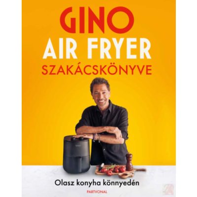 GINO AIR FRYER SZAKÁCSKÖNYVE