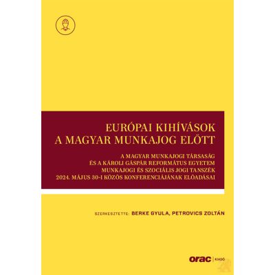 EURÓPAI KIHÍVÁSOK A MAGYAR MUNKAJOG ELŐTT