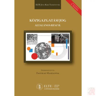 KÖZIGAZGATÁSI JOG - ÁLTALÁNOS RÉSZ II. 