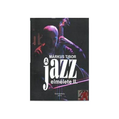 A JAZZ ELMÉLETE II.