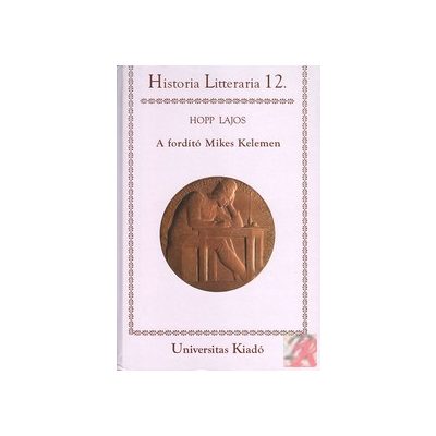 A FORDÍTÓ MIKES KELEMEN