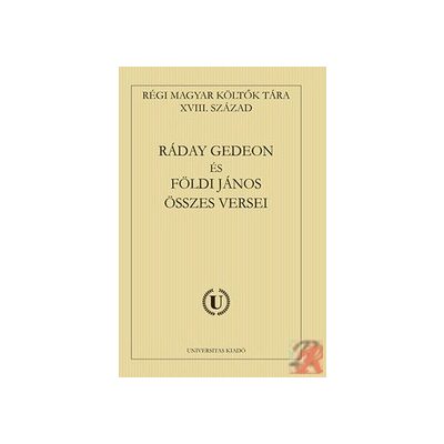 RÁDAY GEDEON ÉS FÖLDI JÁNOS ÖSSZES VERSEI