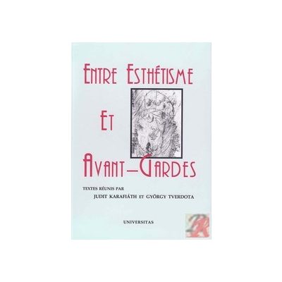 ENTRE ESTHÉTISME ET AVANT-GARDES