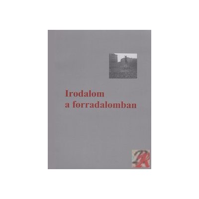 IRODALOM A FORRADALOMBAN
