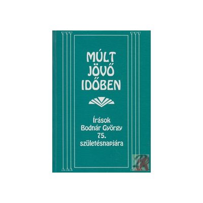 MÚLT JÖVŐ IDŐBEN