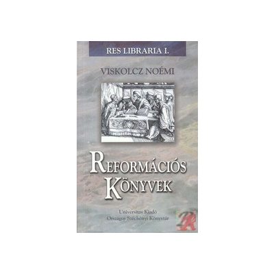 REFORMÁCIÓS KÖNYVEK