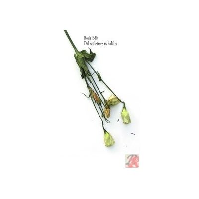 DAL SZÜLETÉSRE ÉS HALÁLRA