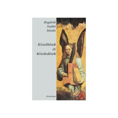 KÖZELÍTÉSEK ÉS KÖZELEDÉSEK