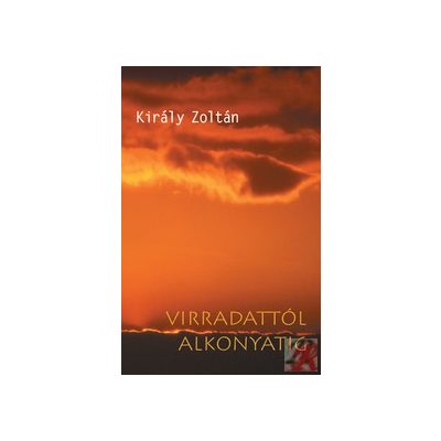 VIRRADATTÓL ALKONYATIG