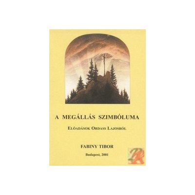 A MEGÁLLÁS SZIMBÓLUMA