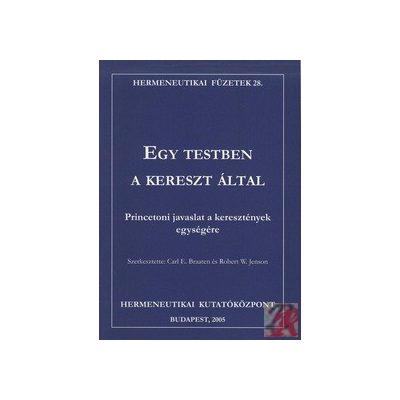EGY TESTBEN A KERESZT ÁLTAL