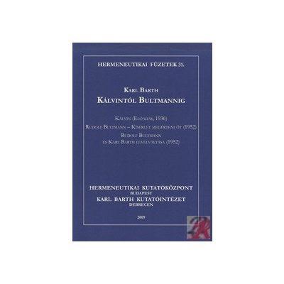 KÁLVINTÓL BULTMANNIG