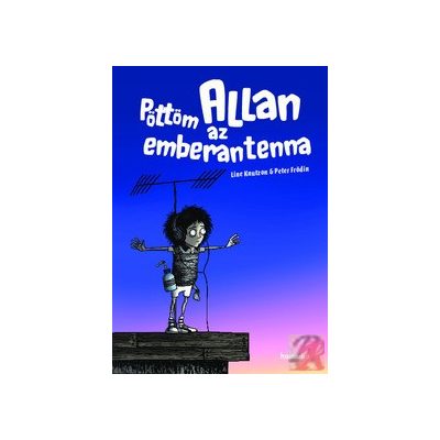 PÖTTÖM ALLAN, AZ EMBERANTENNA
