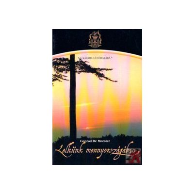 LELKÜNK MENNYORSZÁGÁBAN