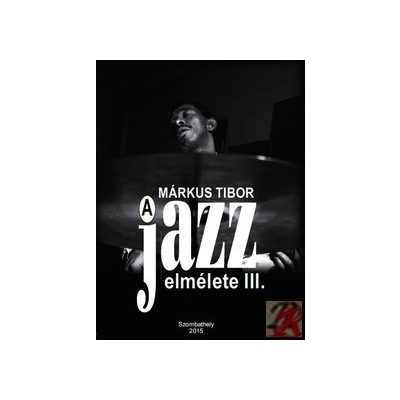A JAZZ ELMÉLETE III.