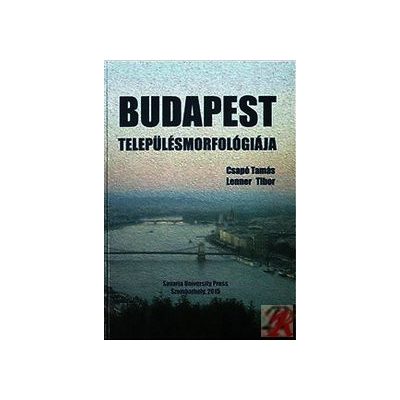 BUDAPEST TELEPÜLÉSMORFOLÓGIÁJA