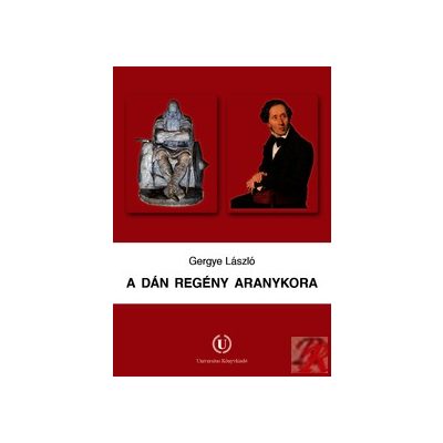 A DÁN REGÉNY ARANYKORA