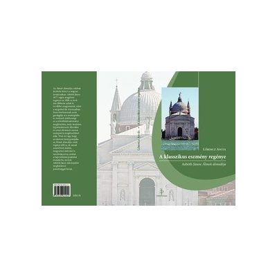 A KLASSZIKUS ESZMÉNY REGÉNYE