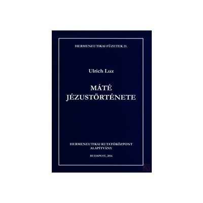 MÁTÉ JÉZUSTÖRTÉNETE