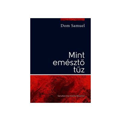 MINT EMÉSZTŐ TŰZ