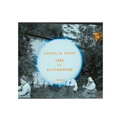 IGÉK ÉS ÁLLÍTMÁNYOK