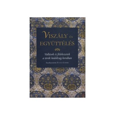 VISZÁLY ÉS EGYÜTTÉLÉS