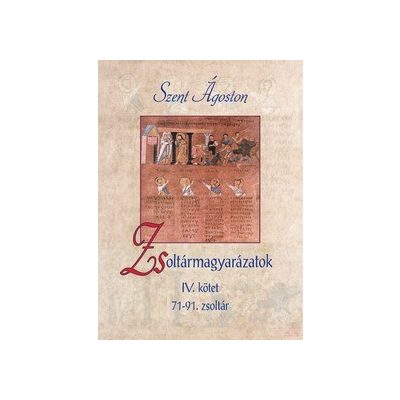 ZSOLTÁRMAGYARÁZATOK – IV. KÖTET