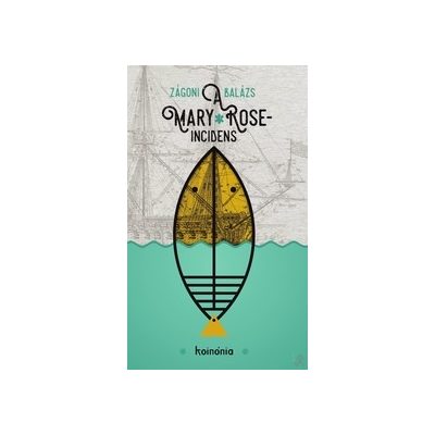 A MARY ROSE-INCIDENS