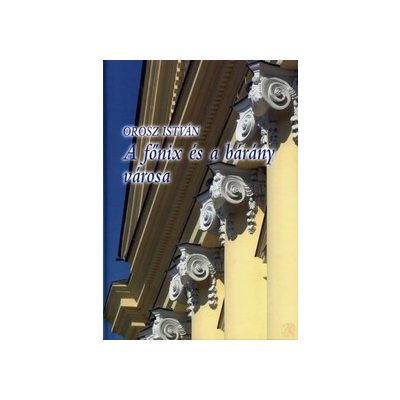 A FŐNIX ÉS A BÁRÁNY VÁROSA